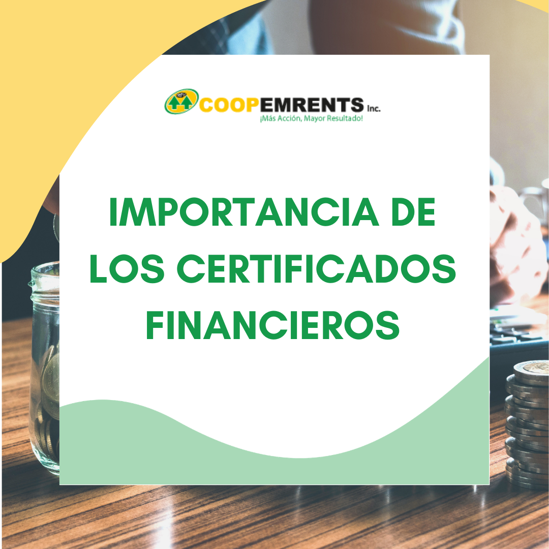 Importancia de los certificados financieros