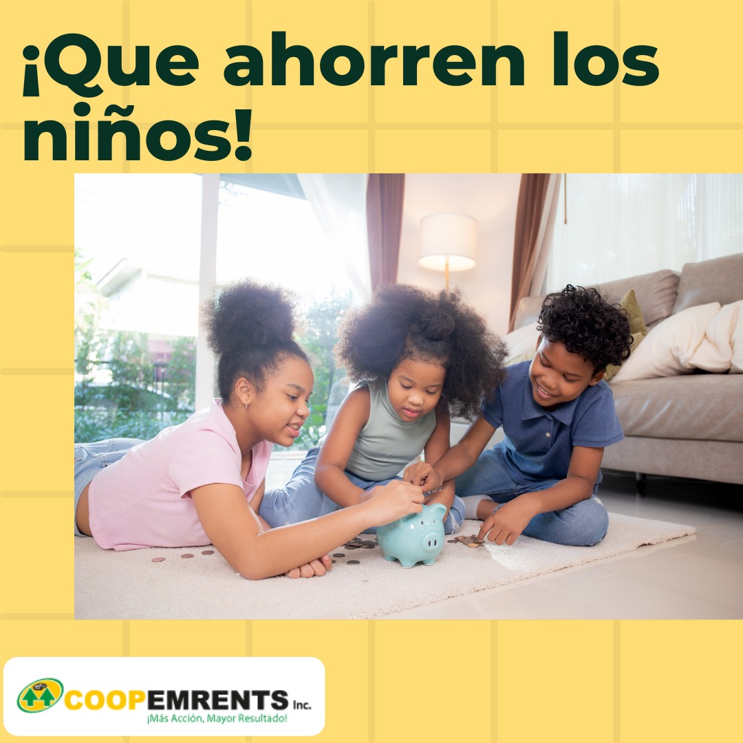 ¡Que ahorren los niños!